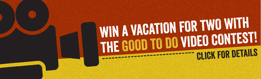 Good to do video contest Good to do video contest