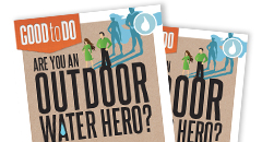 Are You an Indoor/Outdoor Water Hero? Thumbnail
